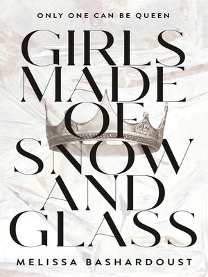 cover image of Girls Made of Snow and Glass
